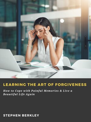 cover image of Learning the Art of Forgiveness